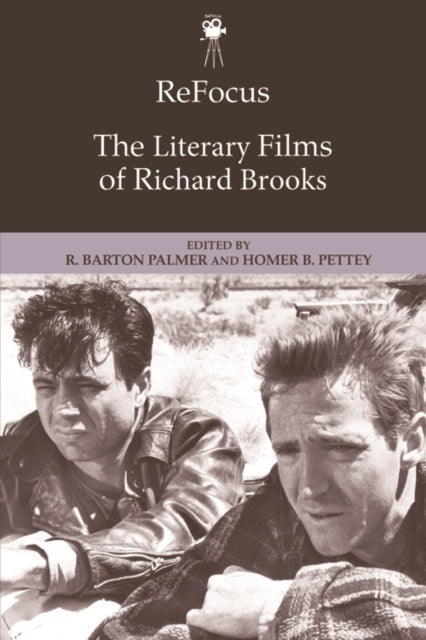 ReFocus: The Literary Films of Richard Brooks