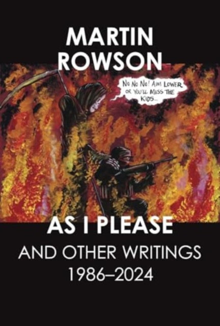 As I Please: And Other Writings, 1986–2024