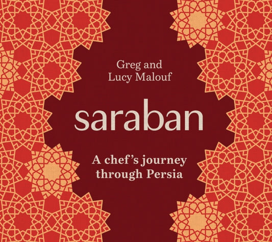 Saraban: A Chef's Journey Through Persia