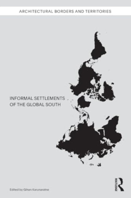 Informal Settlements of the Global South