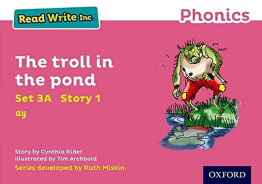 Read Write Inc. Phonics: The troll in the pond (Pink Set 3A Storybook 1)