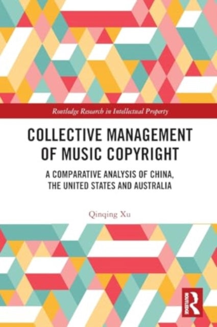 Collective Management of Music Copyright: A Comparative Analysis of China, the United States and Australia