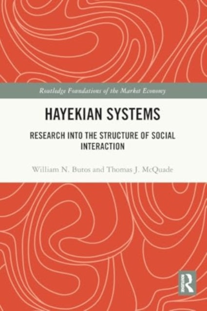 Hayekian Systems: Research into the Structure of Social Interaction