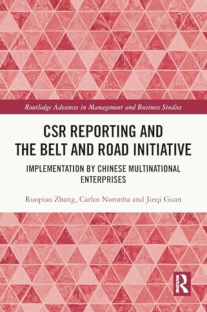 CSR Reporting and the Belt and Road Initiative: Implementation by Chinese Multinational Enterprises