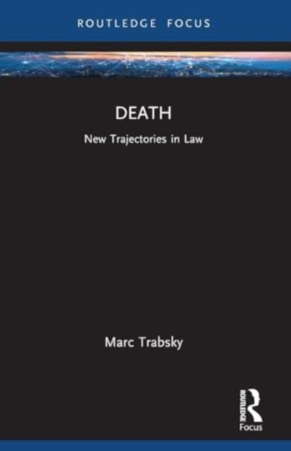 Death: New Trajectories in Law