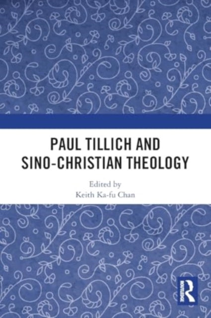 Paul Tillich and Sino-Christian Theology