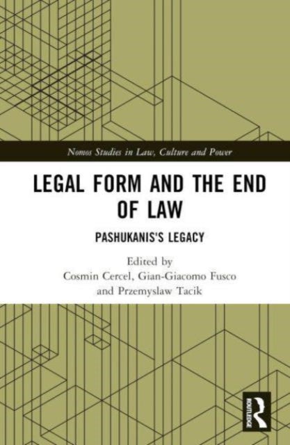 Legal Form and the End of Law: Pashukanis's Legacy