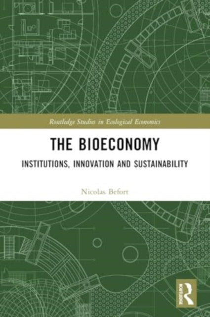 The Bioeconomy: Institutions, Innovation and Sustainability