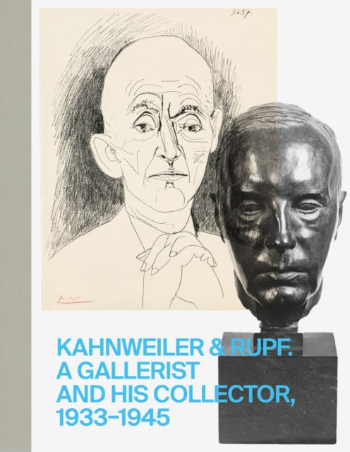 Kahnweiler & Rupf (Bilingual edition): A Gallerist and his Collector, 1933–1945