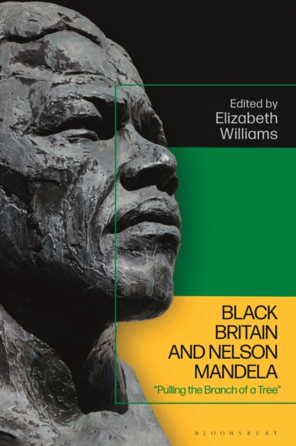 Black Britain and Nelson Mandela: “Pulling the Branch of a Tree”