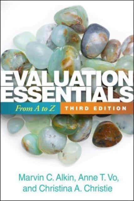 Evaluation Essentials, Third Edition: From A to Z