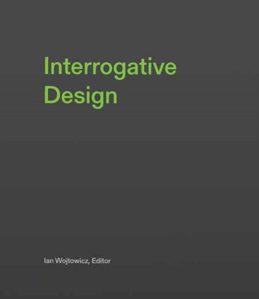 Interrogative Design