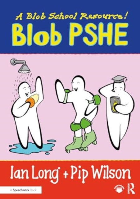 Blob PSHE: A Blob School Resource