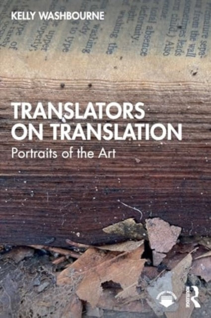 Translators on Translation: Portraits of the Art