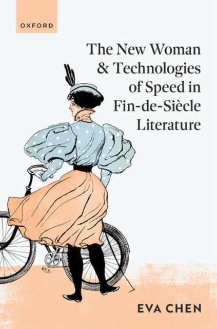 The New Woman and Technologies of Speed in Fin-de- Siecle Literature