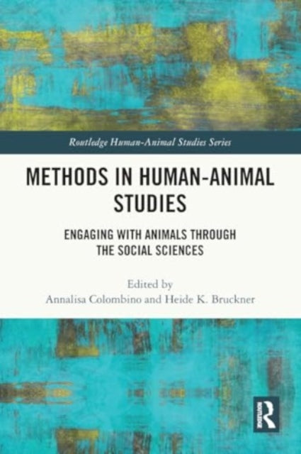 Methods in Human-Animal Studies: Engaging With Animals Through the Social Sciences