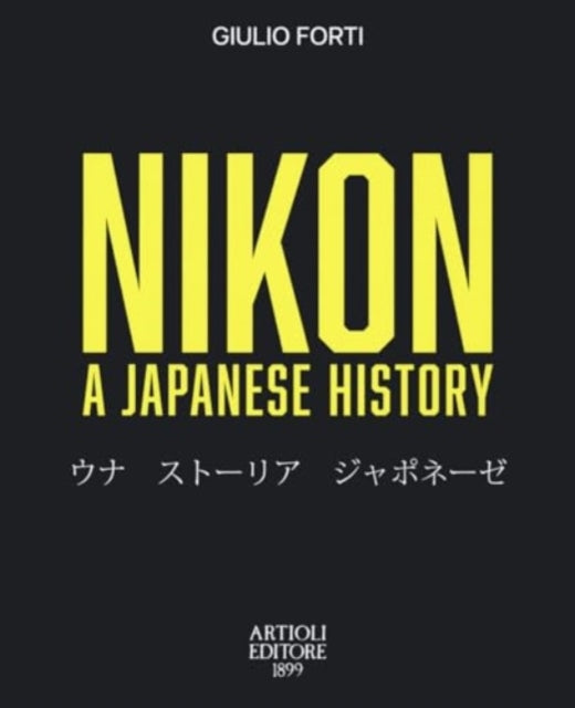 Nikon, A Japanese History: From the Meiji Restoration to The Digital Era