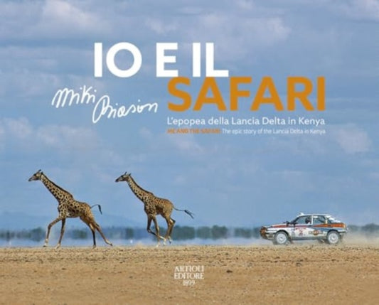 Me and The Safari: The epic story of the Lancia Delta in Kenya