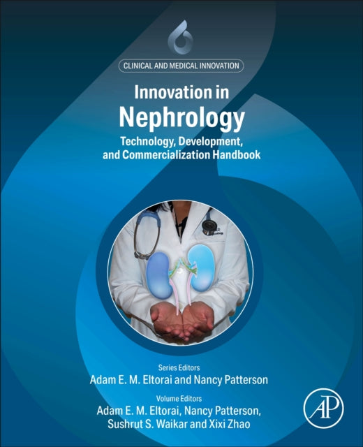 Innovation in Nephrology: Technology Development and Commercialization Handbook