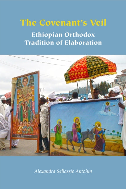 The Covenant's Veil: Ethiopian Orthodox Tradition of Elaboration