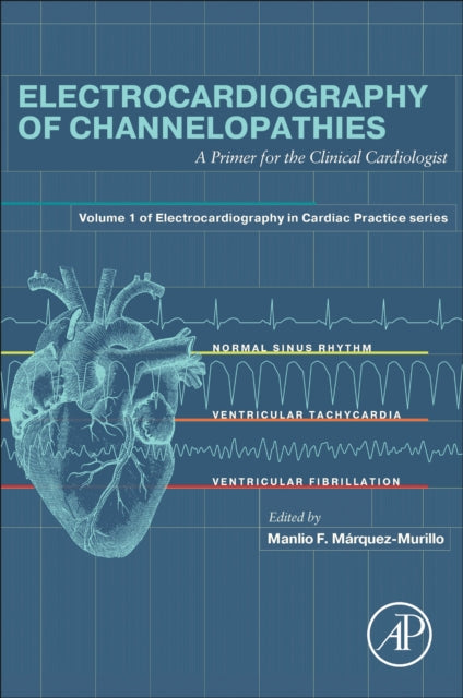 Electrocardiography of Channelopathies: A Primer for the Clinical Cardiologist