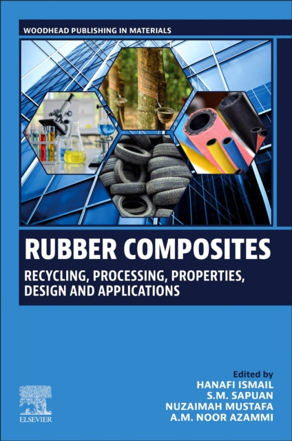 Rubber Composites: Recycling, Processing, Properties, Design and Applications