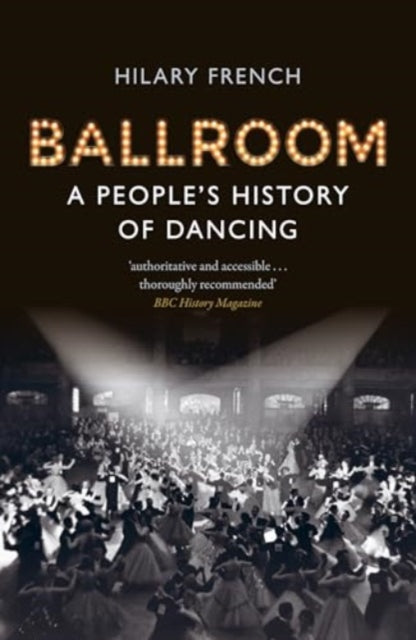 Ballroom: A People's History of Dancing