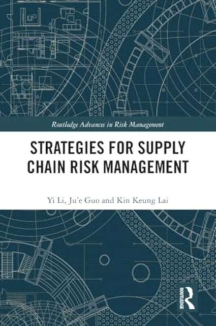 Strategies for Supply Chain Risk Management