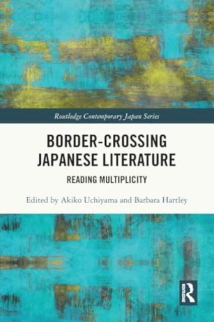 Border-Crossing Japanese Literature: Reading Multiplicity