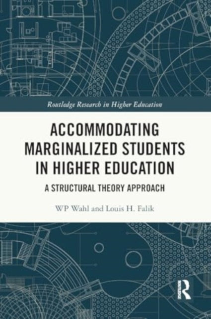 Accommodating Marginalized Students in Higher Education: A Structural Theory Approach