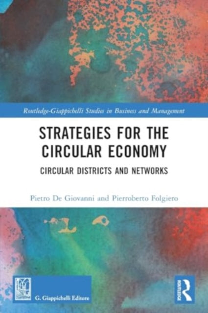 Strategies for the Circular Economy: Circular Districts and Networks