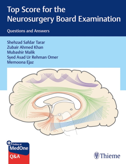 Top Score for the Neurosurgery Board Examination: Questions and Answers