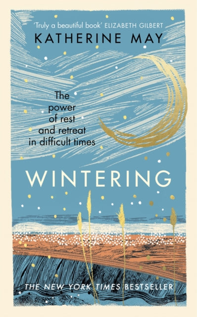 Wintering: The power of rest and retreat in difficult times