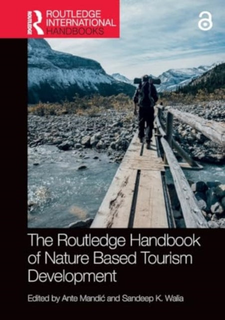 The Routledge Handbook of Nature Based Tourism Development