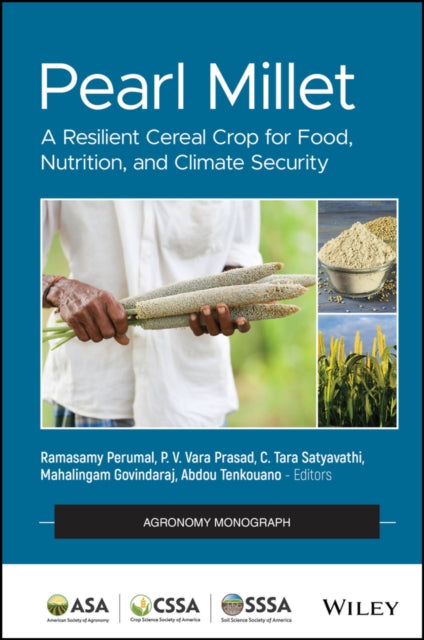 Pearl Millet: A Resilient Cereal Crop for Food, Nutrition, and Climate Security