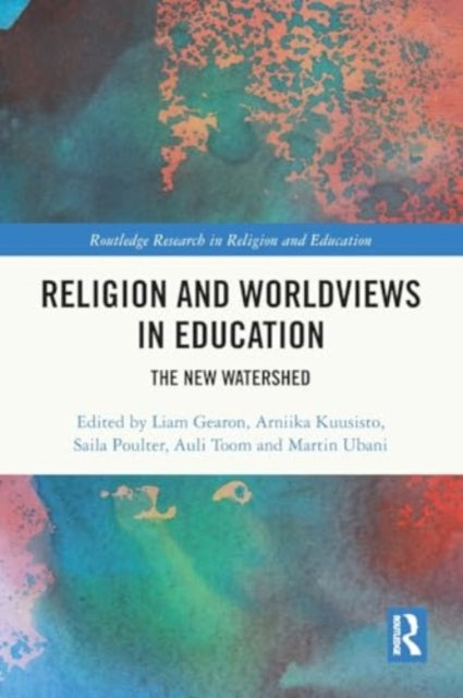 Religion and Worldviews in Education: The New Watershed