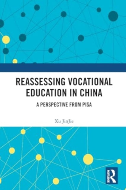Reassessing Vocational Education in China: A Perspective From PISA