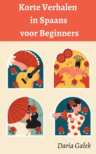 Korte Verhalen in Spaans voor Beginners