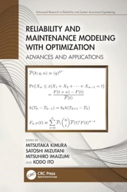 Reliability and Maintenance Modeling with Optimization: Advances and Applications