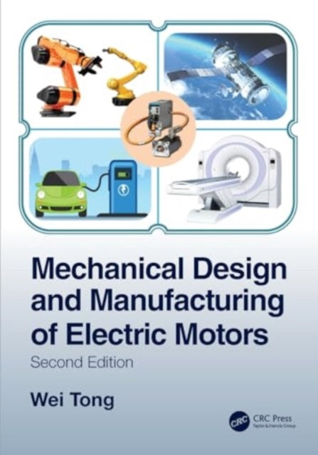 Mechanical Design and Manufacturing of Electric Motors