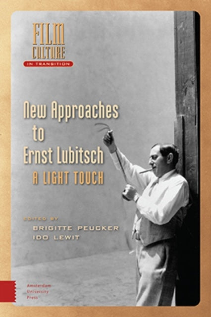 New Approaches to Ernst Lubitsch: A Light Touch