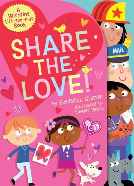 Share the Love!: A Valentine Lift-the-Flap Book