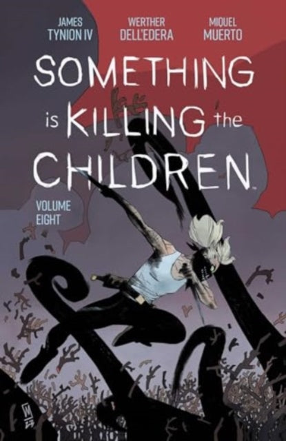 Something is Killing the Children Vol. 8