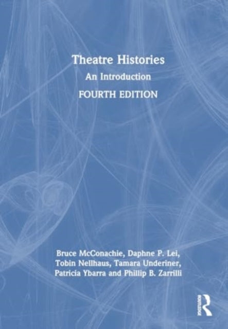 Theatre Histories: An Introduction