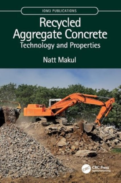 Recycled Aggregate Concrete: Technology and Properties