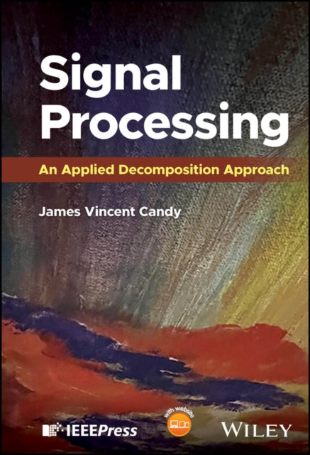 Signal Processing: An Applied Decomposition Approach