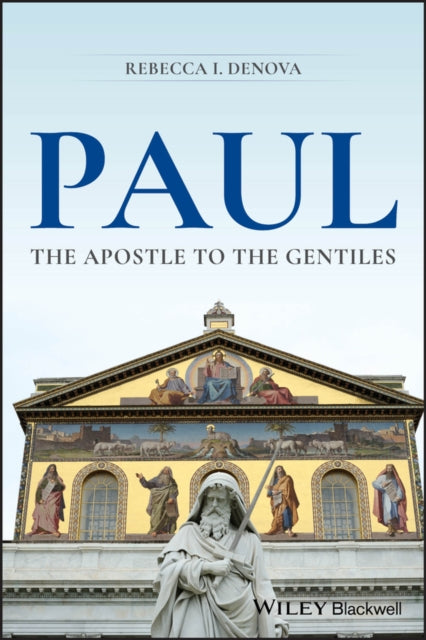 Paul: The Apostle to the Gentiles