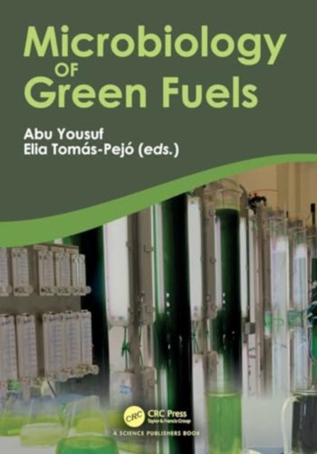 Microbiology of Green Fuels