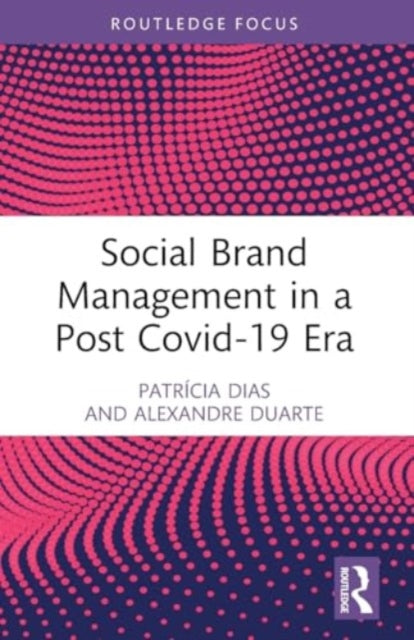 Social Brand Management in a Post Covid-19 Era