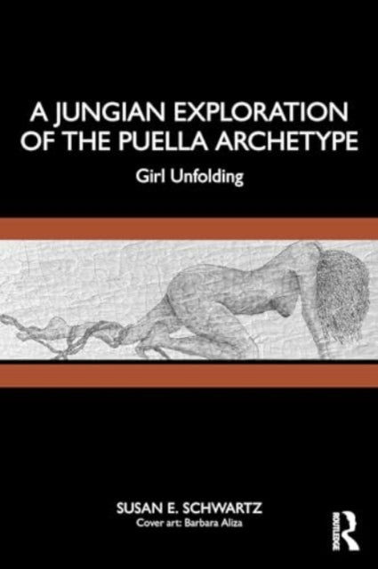 A Jungian Exploration of the Puella Archetype: Girl Unfolding